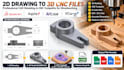 convert mechanical drawings to 3d cnc models and toolpaths