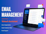 be your virtual assistant for email management and inbox zero