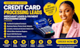 provide credit card processing leads, merchant leads and payment processing lead