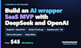 ai wrapper micro saas mvp deepseek openai api