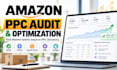 audit and optimize your amazon PPC campaigns
