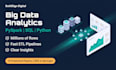 do big data analytics using pyspark, sql and python