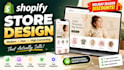 develop, design and build your shopify store or shopify website