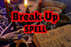cast permanent break them up, get ex back love spell third party removal