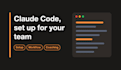 set up claude code for your dev team and coach ai coding workflows