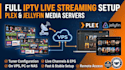 fully setup iptv live streaming, tuner in plex server, jellyfin server on vps