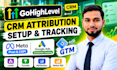 set up gohighlevel CRM attribution and meta pixel capi tracking with GTM