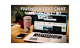 be your friendly chat companion for text only conversations