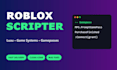 be your roblox scripter and roblox game developer in luau
