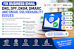 fix business email dns, dkim, dmarc and deliverability issues