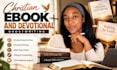 ghostwrite your christian ebook, daily devotional or faith based book