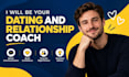 be your dating and relationship coach