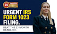 rush file your 1023 before your tax deduction deadline