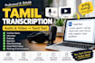 transcribe tamil audio and video into accurate tamil text