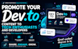 promote your dev to content to tech enthusiasts and developers