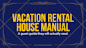 create a professional vacation rental house manual guests will actually read
