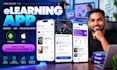 develop online course app, elearning app, edtech app, lms app, educational app