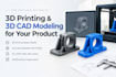 do 3d cad design and 3d printing design
