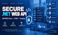 build a secure healthcare web API with asp net core
