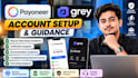 help set up payoneer and grey accounts