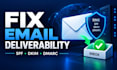 fix email deliverability and spf dkim dmarc dns issues