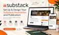 setup and design your substack newsletter and publication