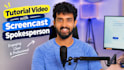 create a tutorial video with screencast spokesperson