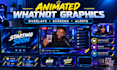 create custom animated whatnot overlays, stream screens and alerts