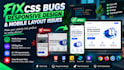 fix CSS bugs, responsive design and mobile layout issues