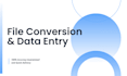do fast file conversion and data entry