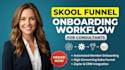 do converting skool sales funnel member onboarding workflow for consultants