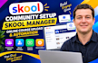skool community setup skool manager skool online course upload skool automation