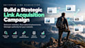 build an editorial link acquisition campaign