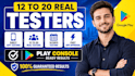provide closed app testers google play 12 testers 20 tester mobile app testing
