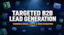 do b2b lead generation, web scraping, and targeted email list building