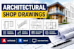create architectural shop drawings, construction details and cad drafting
