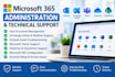 provide microsoft 365 administration and technical support