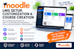 setup moodle lms, customize elearning and build effective moodle courses