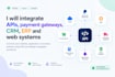 integrate API, payment gateways CRM and business systems