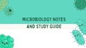 create easy microbiology notes and study guides
