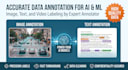 do accurate data annotation and labeling