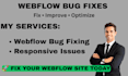 fix webflow bugs, errors, responsive issues and design problems