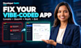 fix your lovable, base44, replit or bolt app
