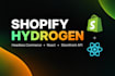 build a custom shopify hydrogen headless storefront