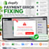 fix shopify payment gateway errors and checkout issues