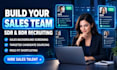 recruit sdr and bdr candidates with sales background