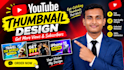 create an impressive youtube thumbanil for you