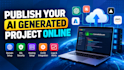 deploy your ai generated project online