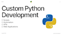 develop custom python scripts, automation tools, apis and applications