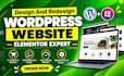 design, redesign modern responsive wordpress website using elementor pro